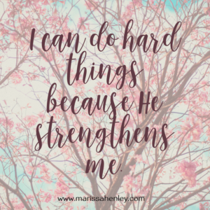 You can do hard things because He strengthens you. Biblical encouragement, Scripture, and devotionals for women.