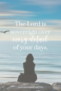 The Lord is sovereign over every detail. Biblical encouragement, Scripture, and devotionals for women.